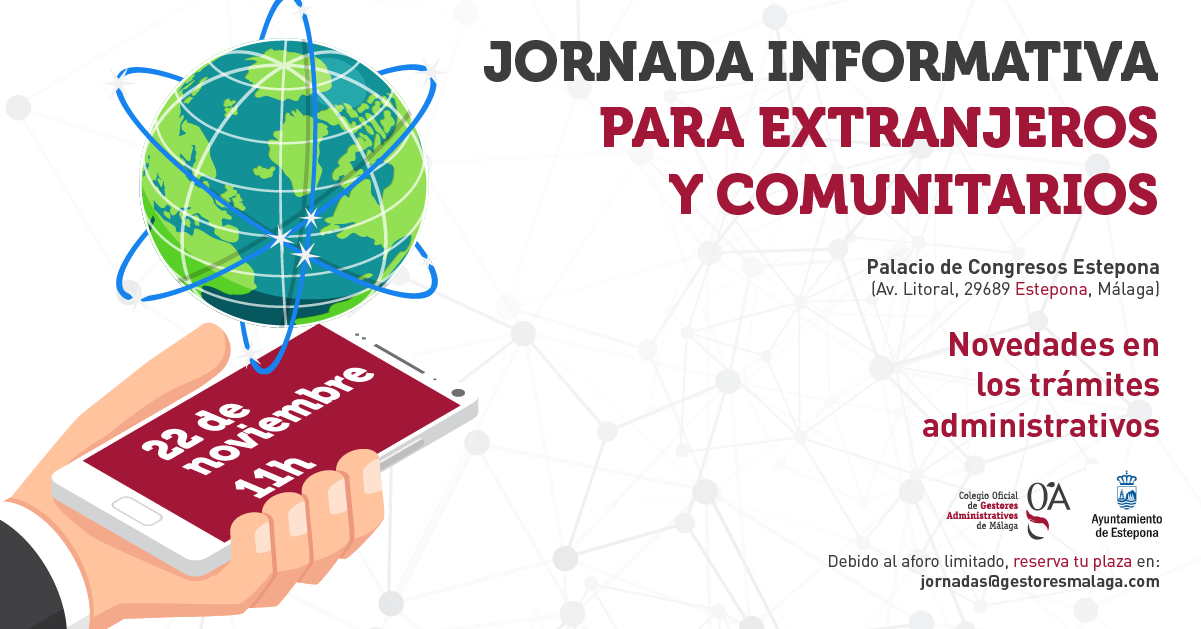 El Colegio de Gestores Administrativos de Málaga ofrece jornada informativa a extranjeros - cartel El Colegio de Gestores Administrativos de Málaga ofrece jornada informativa a extranjeros - cartel