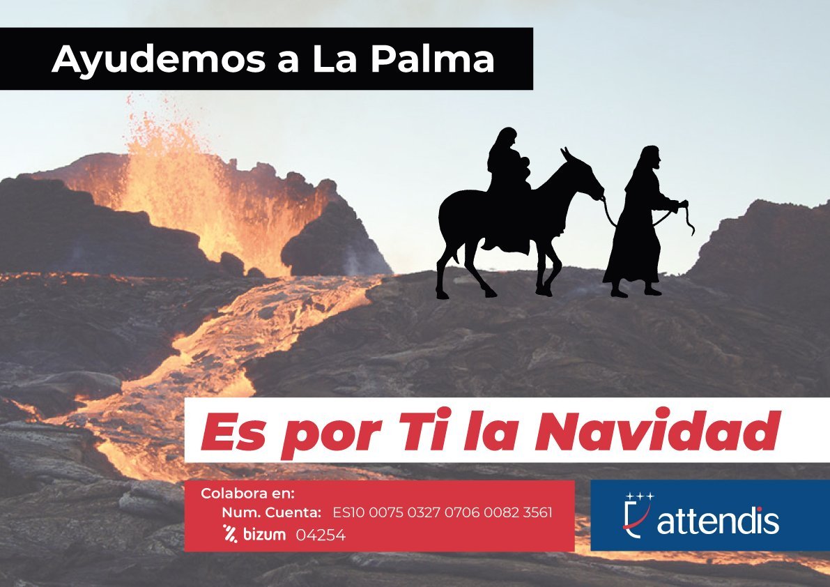 La Palma, el destino solidario de Attendis - Cartel Es por Ti la Navidad La Palma, el destino solidario de Attendis - Cartel Es por Ti la Navidad