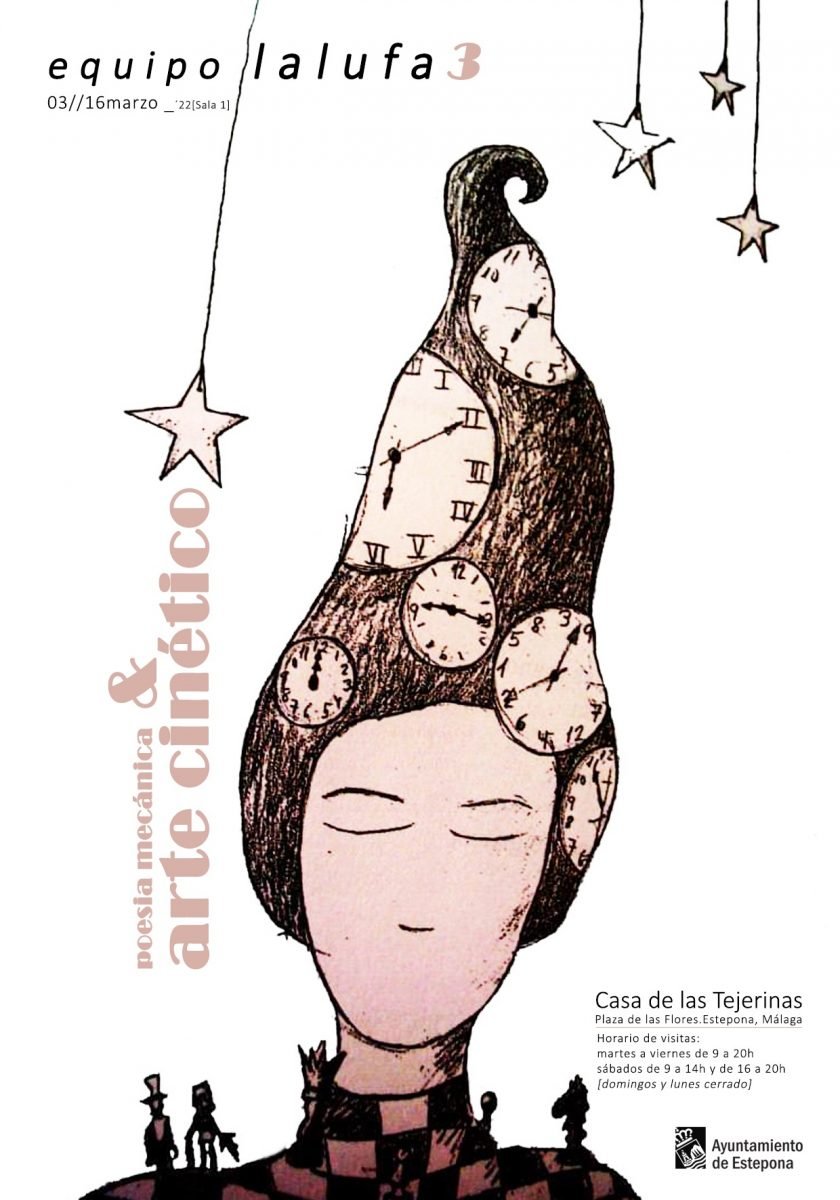 'Arte Cinético y Poesía Mecánica', exposición multidisciplinar en la Casa de las Tejerinas - 20220221 cartel 01 equipo lalufa 'Arte Cinético y Poesía Mecánica', exposición multidisciplinar en la Casa de las Tejerinas - 20220221 cartel 01 equipo lalufa