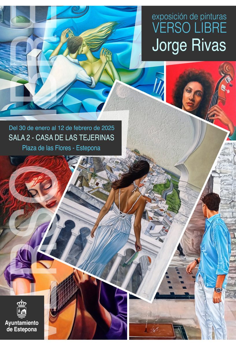 Jorge Rivas trae su arte a Estepona con la exposición "Verso Libre" - CARTEL EXPOSICION DE JORGE RIVAS Jorge Rivas trae su arte a Estepona con la exposición "Verso Libre" - CARTEL EXPOSICION DE JORGE RIVAS