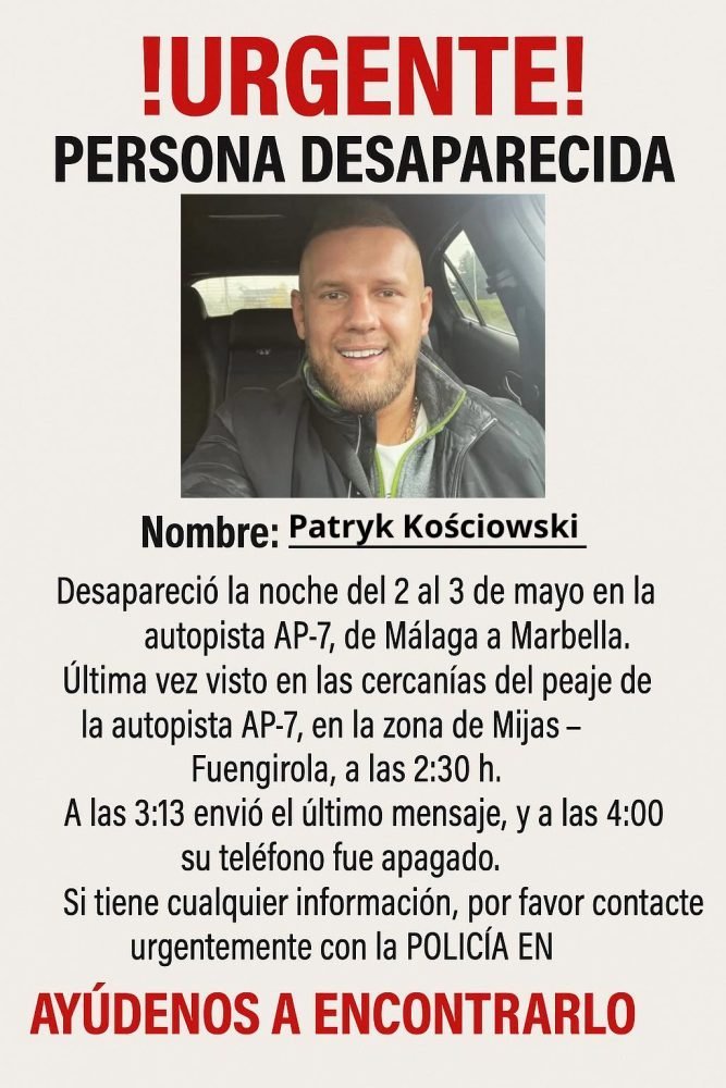 Piden ayuda para encontrar a Patryk Kościowski: desaparecido en la AP-7 en Mijas - 496059559 1800432950502314 3632547316765793203 n 1 Piden ayuda para encontrar a Patryk Kościowski: desaparecido en la AP-7 en Mijas - 496059559 1800432950502314 3632547316765793203 n 1