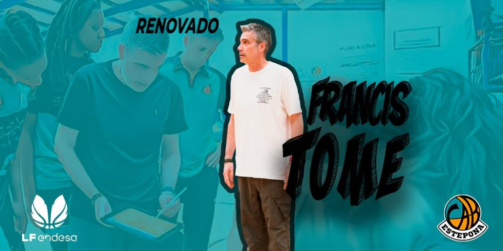 Francis Tomé seguirá al frente del CAB Estepona en Liga Femenina Endesa - FrancisT Francis Tomé seguirá al frente del CAB Estepona en Liga Femenina Endesa - FrancisT