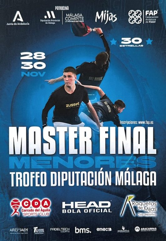 Las 160 mejores promesas del pádel andaluz se citan en Mijas: arranca el Máster Final de Menores - Cartel master final padel Andalucia mijas Las 160 mejores promesas del pádel andaluz se citan en Mijas: arranca el Máster Final de Menores - Cartel master final padel Andalucia mijas